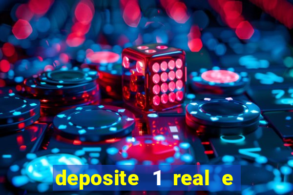 deposite 1 real e ganhe 20